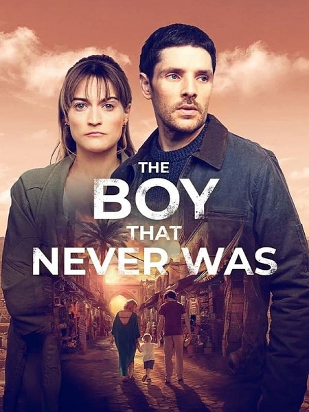 مسلسل The Boy That Never Was الموسم الاول مترجم كامل