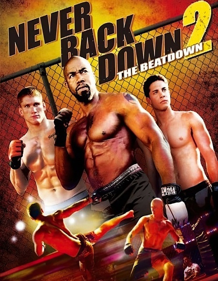 مشاهدة فيلم Never Back Down 2 The Beatdown 2011 مترجم