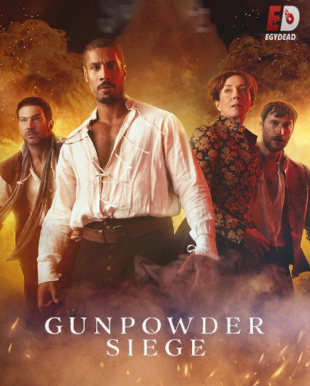 مسلسل Gunpowder Siege 2024 مترجم كامل