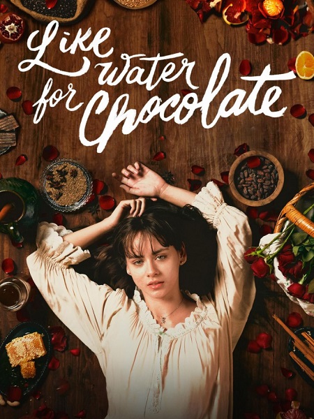 مسلسل Like Water for Chocolate الموسم الاول مترجم كامل