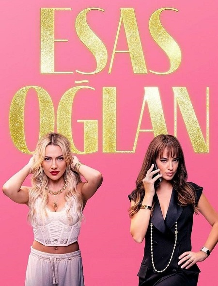 مسلسل الفتى الاساسي Esas Oglan 2024 مترجم كامل