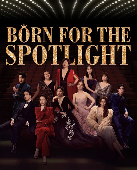 مسلسل مولودة من اجل الاضواء Born for the Spotlight 2024 مترجم كامل