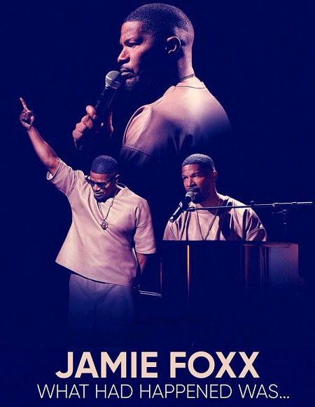 مشاهدة عرض Jamie Foxx What Had Happened Was 2024 مترجم