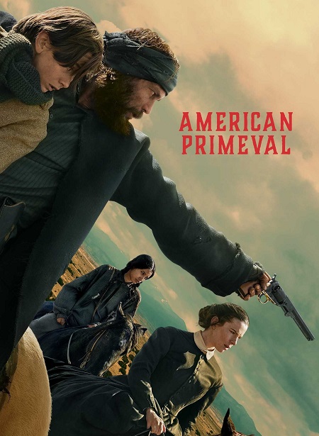 مسلسل American Primeval 2025 مترجم كامل